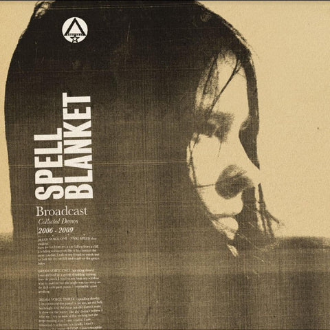Broadcast - Spell Blanket - Collected Demos 2006-2009 - New 2 LP Record 2024 Warp UK Vinyl - Indie Rock / Experimental