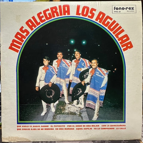 Los Aguilar - Mas Alegria - VG+ LP Record 1977 Fono-Rex USA Vinyl - Latin / Ranchera