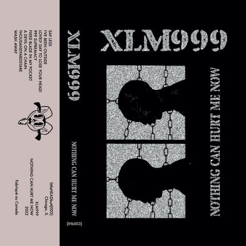 XLM999 – NOTHING CAN HURT ME NOW - New Cassette 2022 littleHEADbutt Tape - Electronic / Gabber
