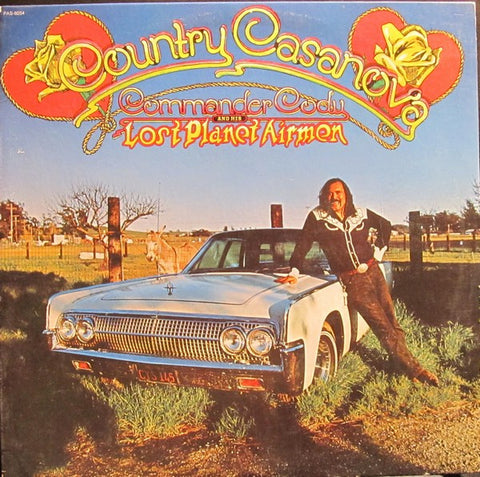 Commander Cody And His Lost Planet Airmen ‎– Country Casanova - Mint- 1973 Stereo USA - Rock