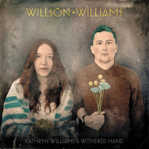 Willson Williams - Kathryn Williams & Withered Hand - New LP 2024 One Little Independent Vinyl - Pop Rock