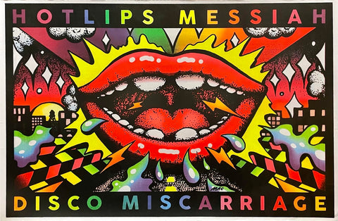 Hotlips Messiah - Disco Miscarriage - 23" x 35" Mac Blackout Screenprint Poster (Double Sided / Blacklight) p0083