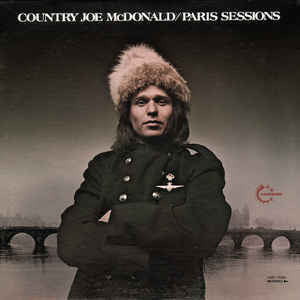 Country Joe McDonald ‎– Paris Sessions - VG+ 1967 Stereo USA Original Press - Rock