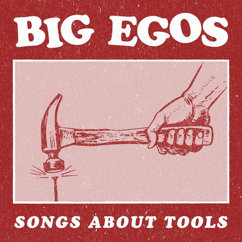 Big Egos ‎– Songs About Tools - New Cassette Album 2019 Mutant Noise USA Tape - Power Violence / Goregrind / Grindcore / Punk