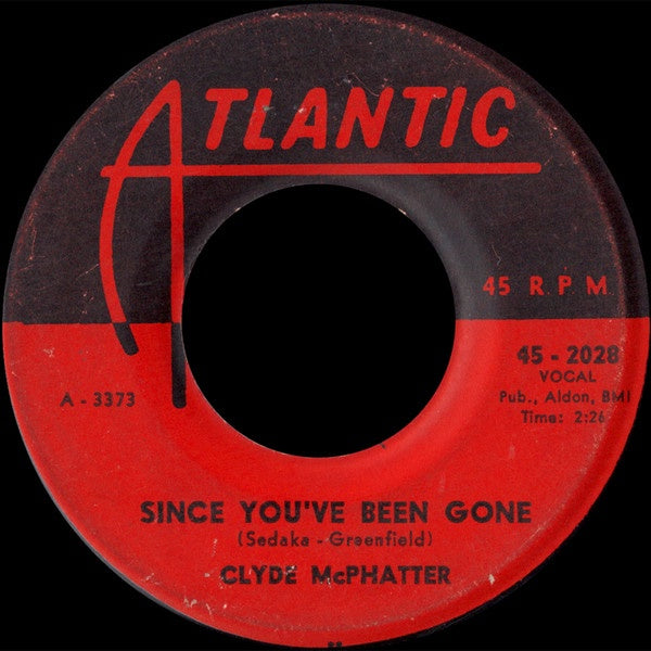 Clyde McPhatter - Since You've Been Gone / Try Try Baby - VG 7" Single 45RPM 1959 Atlantic USA - R&B / Soul
