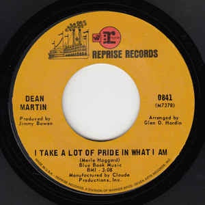 Dean Martin ‎– I Take A Lot Of Pride In What I Am / Drowning In My Tears - VG+ 7" Single 45RPM 1969 Reprise USA - Jazz / Pop