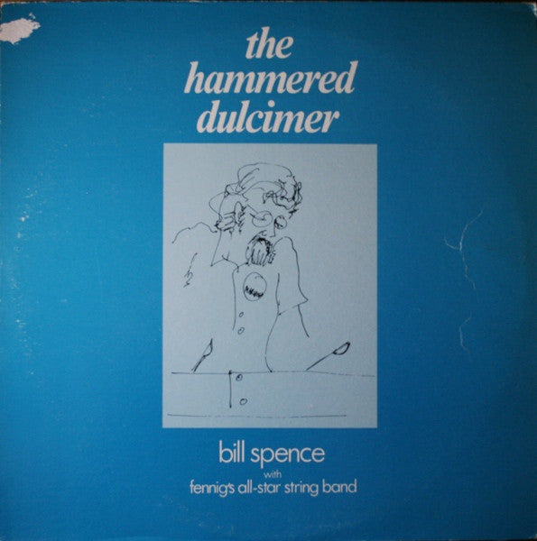 Bill Spence With Fennig's All-Star String Band ‎– The Hammered Dulcimer - VG+ Stereo 1973 USA - Folk