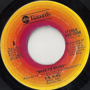 B.B. King ‎– When I'm Wrong / Have Faith - VG+ 45rpm 1975 USA - Blues