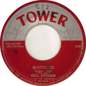 Bill Snyder And His Orchestra- Bewitched / Drifting Sands- VG+ 7" Single 45RPM- 1950 Tower USA- Jazz/Easy Listening