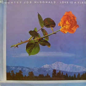 Country Joe McDonald ‎- Love Is A Fire - VG+ Stereo 1976 USA - Country