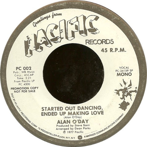 Alan O'Day ‎- Started Out Dancing, Ended Up Making Love - VG 7" Promo Single Used 45rpm 1977 Pacific USA - Disco