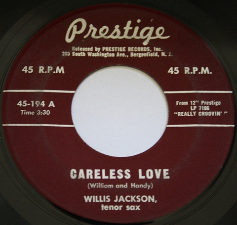 Willis Jackson - Careless Love / He Said, She Said, I Said - VG- 7" Single 45RPM 1961 Prestige USA - Jazz