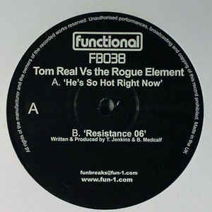 Tom Real vs. The Rogue Element ‎– He's So Hot Right Now / Resistance 06 - Mint 12" Single Record 2005 UK Function Breaks Vinyl - Breakbeat