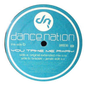 Dance Nation ‎– You Take Me Away - Mint 12" Single Record 2003 Germany Dance Jive Vinyl - Trance