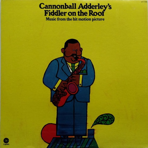 Cannonball Adderley ‎– Cannonball Adderley's Fiddler On The Roof - Music From The Hit Motion Picture - VG Lp Record 1970's Repress Orig 1964 USA Stereo Original Vinyl - Jazz