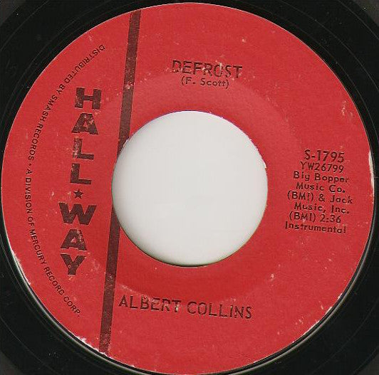 Albert Collins - Defrost / Albert's Alley VG- 7" Single 45RPM 1963 Hall-Way USA - Blues