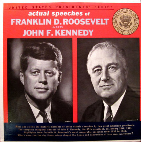 Franklin D. Roosevelt / John F. Kennedy ‎– Actual Speeches Of - VG 1962 Mono USA Original Record - Spoken Word
