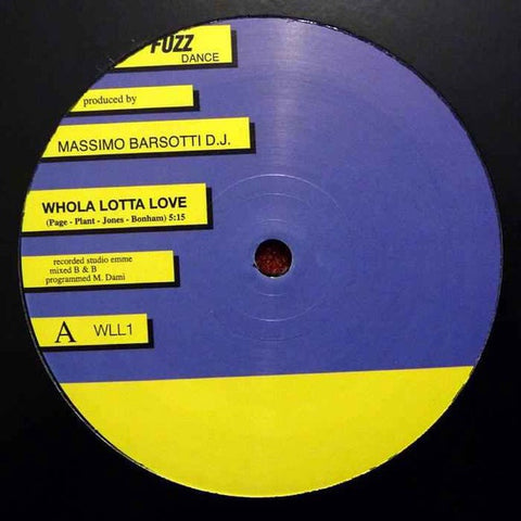 Massimo Barsotti D.J. ‎– Whole Lotta Love - Mint- 12" Single Italy Import 2009 - Italo-Disco