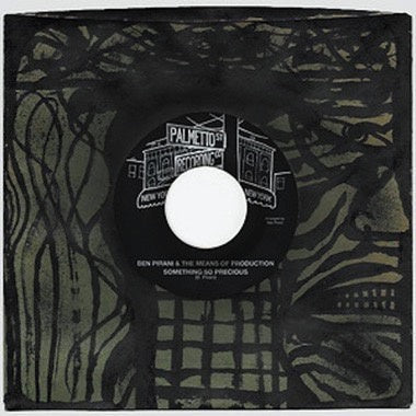 Ben Pirani & The Means of Production - I Know It Hurts / Something So Precious - New 7" Single Record 2023 Palmetto St. Recording Co. Vinyl - Soul