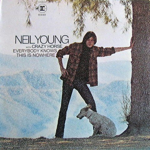 Neil Young With Crazy Horse ‎– Everybody Knows This Is Nowhere - VG LP Record (Low grade cover) 1969 USA Original Vinyl - Classic Rock