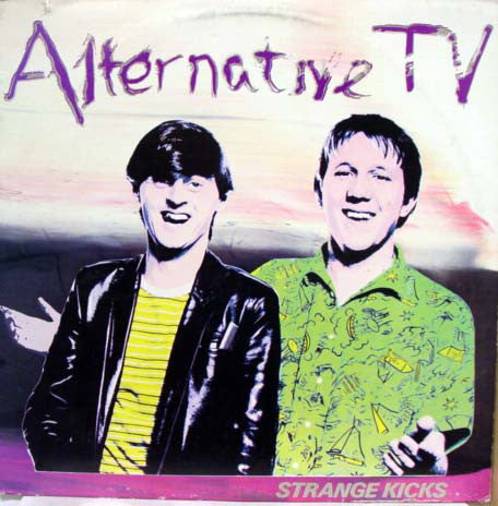 Alternative TV - Strange Kicks - VG+ 1981 I.R.S. USA - Rock
