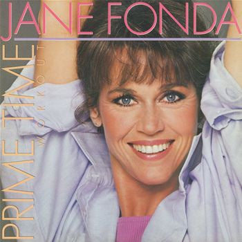 Jane Fonda – Prime Time Workout - New LP Record 1984 Elektra USA Vinyl - Non-Music / Health-Fitness / Therapy