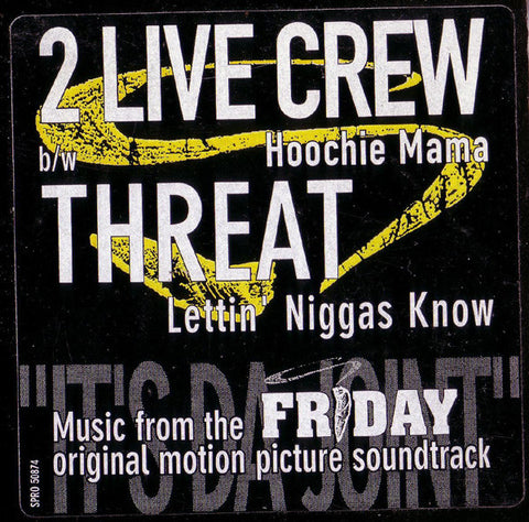 2 Live Crew / Threat – Hoochie Mama / Lettin' Niggas Know - VG+ 12" Single USA 1995 (Promo) - Bass Music, Electro - Shuga Records Chicago
