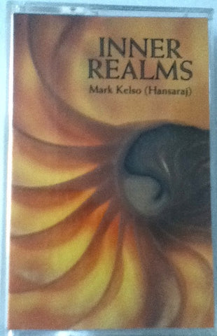 Mark Kelso – Inner Realms - Used Cassette 1990 Kripalu Center Tape - New Age / Jazz / Electronic