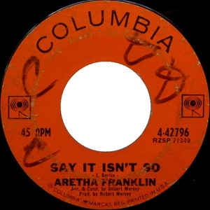 Aretha Franklin ‎– Say It Isn't So / Here's Where I Came In (Here's Where I Walk Out) VG 7" Single 45 rpm 1963 Columbia USA - R&B / Soul