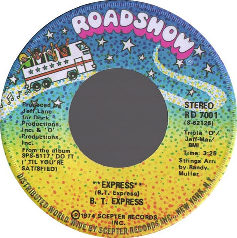 B. T. Express ‎– Express / Express (Disco Mix) MINT- 7" Single 45 rpm  1974 Roadshow USA - Disco