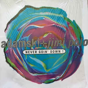 Adamski + Jimi Polo ‎– Never Goin' Down! - M- 12" Single 1991 MCA Records USA - House