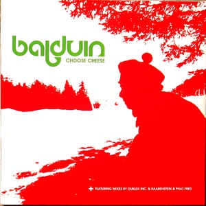 Balduin ‎– Choose Cheese - New Sealed 12" Single 2002 Germany Crippled Dick Hot Wax! Vinyl - Electro / House