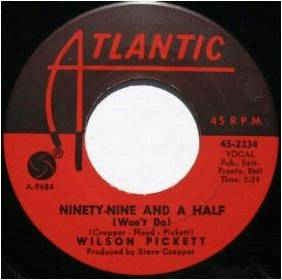 Wilson Pickett ‎– Ninety-Nine And A Half (Won't Do) / Danger Zone -  VG  7" 45 Single Record 1966 USA Vinyl - Soul