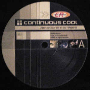 Continuous Cool ‎– Relations (Remixes) VG+ - 12" Single 2000 Cyber Records Nedtherlands - Tech House/Trance