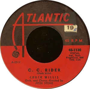 Chuck Willis- C.C. Rider / Ease The Pain- VG 7" Single 45RPM- 1957 Atlantic USA- Rock/Blues/R&B