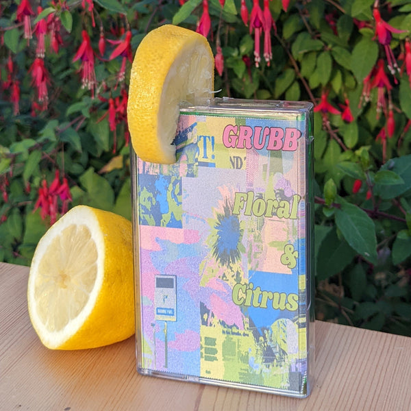 Grubb - Floral & Citrus - New Cassette 2022 Self Released Tape - Ambient / Electronic - Shuga Records