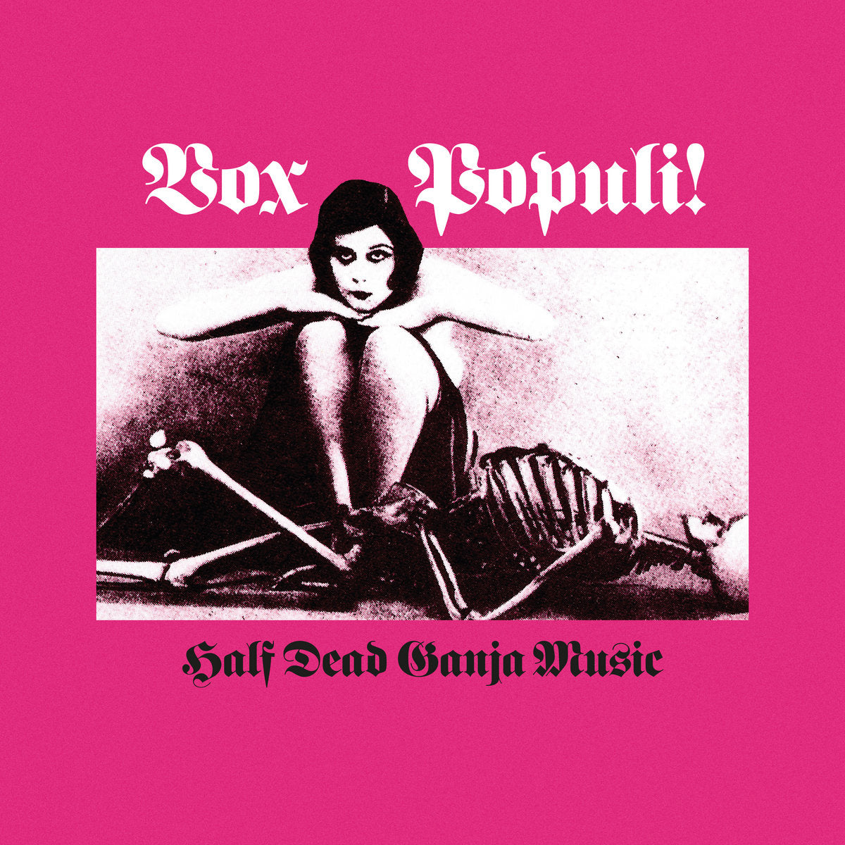 Vox Populi! - Half Dead Ganja Music (1987) - New LP Record 2024 Platform 23 UK Vinyl - Ambient / Industrial / Dub
