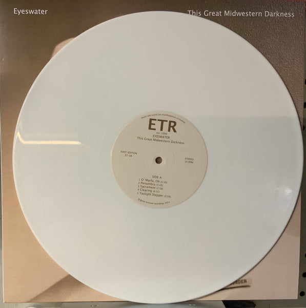 EYESWATER - This Great Midwestern Darkness - New LP Record 2024 Ear Trumpet White 180 gram Vinyl - Chicago Electronic / Ambient - Shuga Records
