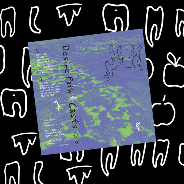 Casts - Desire Path - New Cassette 2026 Long Day Press Tape