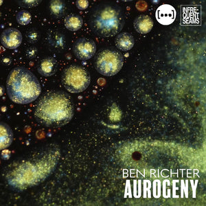 Ben Richter - AUROGENY - New CD 2024 Infrequent Seams USA - Chamber Music / Contemporary Classical / Ambient / Minimalism