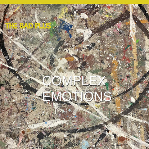 The Bad Plus - Complex Emotions - New LP Record 2024 Mack Avenue Black Vinyl - Jazz
