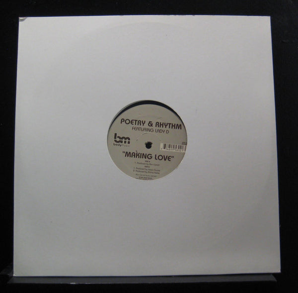 Poetry & Rhythm Featuring Lady D - Making Love - New 12" Single Record 2001 USA Body Music RARE Vinyl - Chicago House / Deep House - Shuga Records
