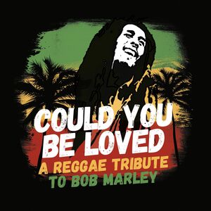 Various - Could You Be Loved: A Reggae Tribute To Bob Marley - New LP Record 2024 Blueline Vinyl - Reggae