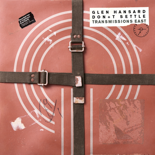 Glen Hansard - Don’t Settle (Vol. 1 - Transmissions East) - New LP Record 2026 Plateau Vinyl - Folk Rock - Shuga Records