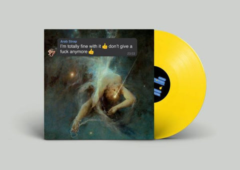 Arab Strap - I'm totally fine with it don't give a fuck anymore - New LP Record 2024 Rock Action Yellow Vinyl - Indie Rock