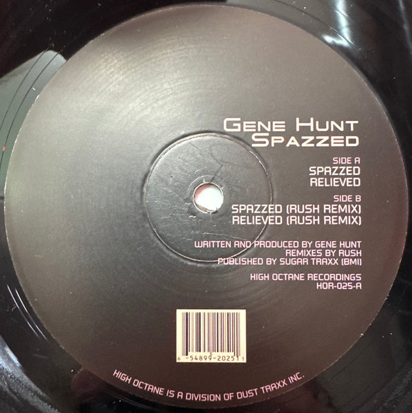Gene Hunt - Spazzed / Relieved (DJ Rush Remixes) - New 12" Single Record 2001 High Octane USA Vinyl - Chicago Techno - Shuga Records