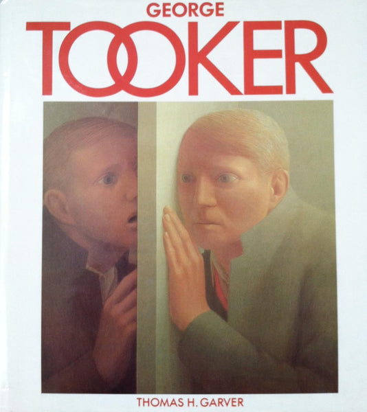 Thomas H. Garver - George Tooker - Used Hardback Book 1985 Clarkson Potter - Shuga Records
