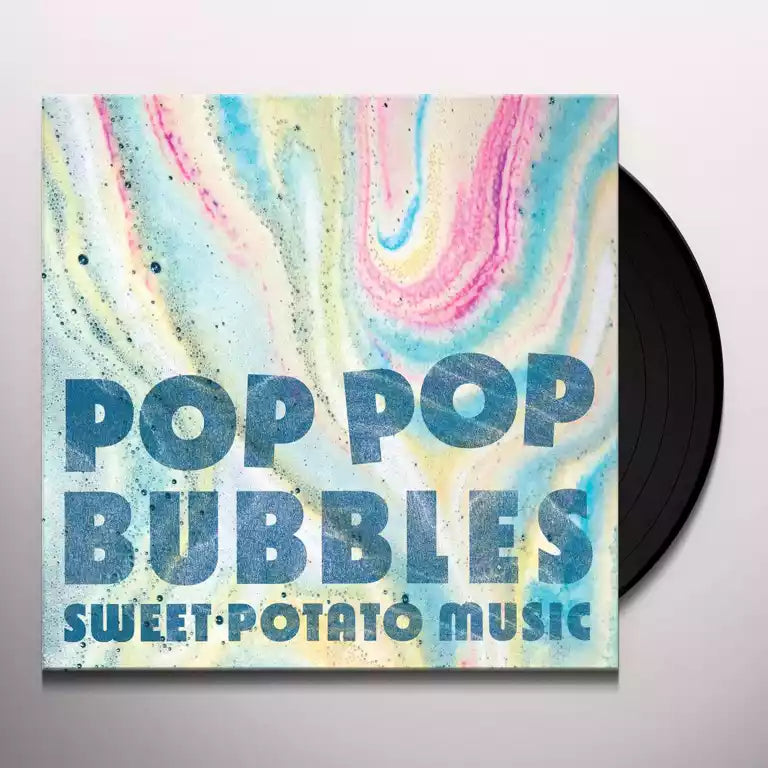 Sweet Potato Music - Pop Pop Bubbles - New LP Record 2024 Sweet Potato Vinyl - Children's - Shuga Records