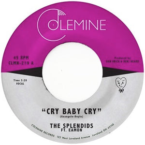 The Splendids & Eamon - Cry Baby Cry / Blame My Heart - New 7" Single Record 2024 Colemine Opaque Red Vinyl - Soul