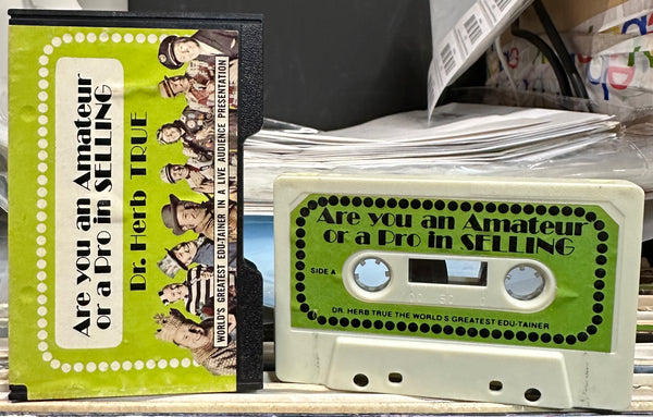Dr. Herb True - AM PRO IN SELLING Are You An Amateur Or A Pro in SELLING? - VG+ Cassette 1975 Team Intl Inc USA Private Press Tape - Spoken Word / Education - Shuga Records